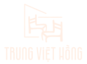 Công ty TNHH Thương Mại Trung Việt Hồng - Kho Sỉ Nội Thất Trung Việt Hồng